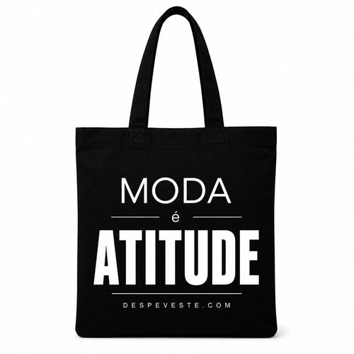 Tote Bag — Moda é Atitude