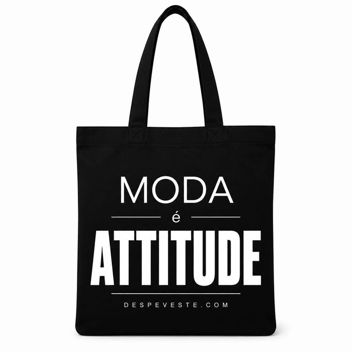 Tote Bag — Moda é Attitude