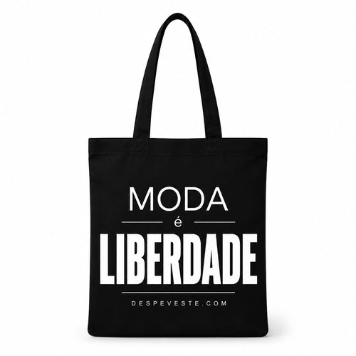 Tote Bag — Moda é Liberdade